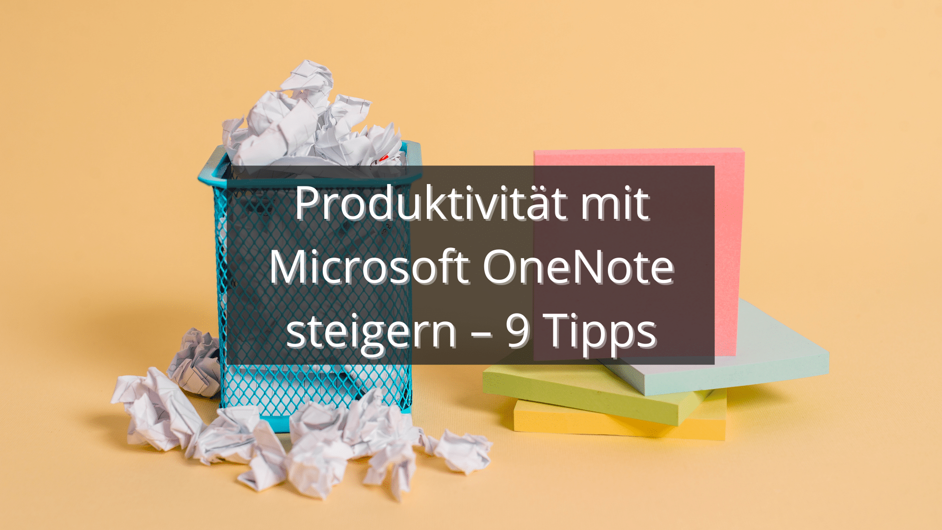 Notizen und Mülleimer als Symbol für Produktivität mit OneNote.