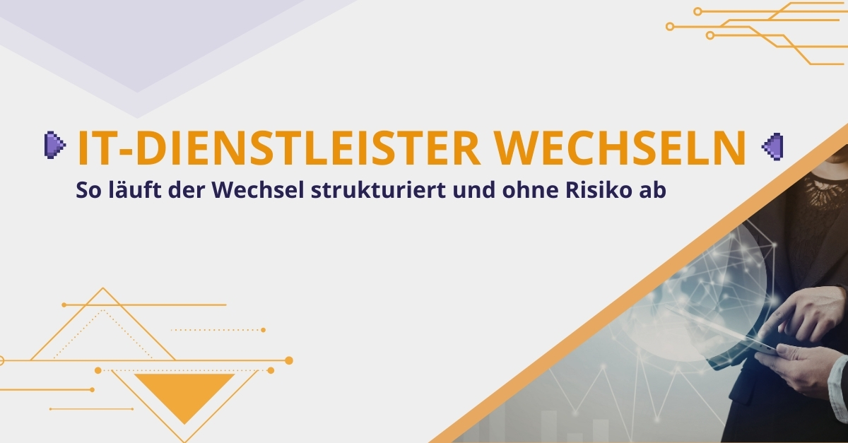 IT-Dienstleister wechseln ohne Risiko: Erfahre den Ablauf, typische Fehler und wie der Wechsel im Unternehmen reibungslos gelingt.